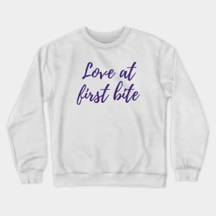 Love at First Bite Crewneck Sweatshirt